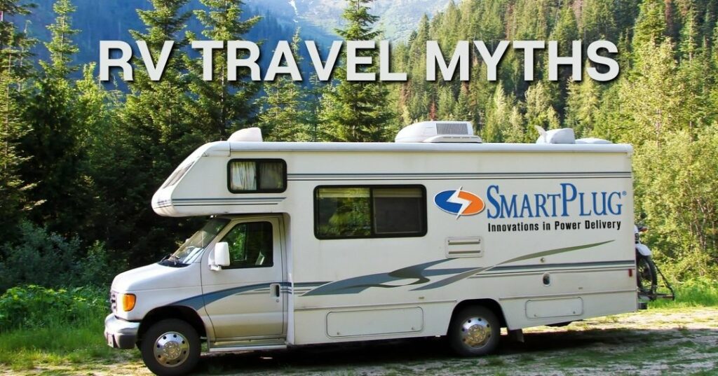 RV Travel Myths
