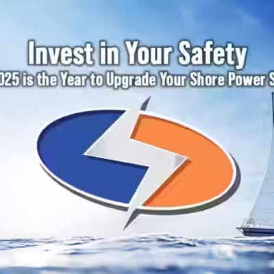 Invest in Your Safety: Why 2025 is the Year to Upgrade Your Shore Power System